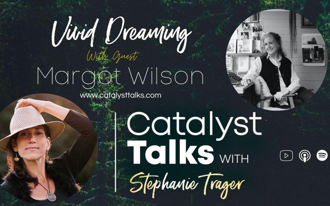 #35 Vivid‌ ‌Dreaming‌ With Margot Wilson