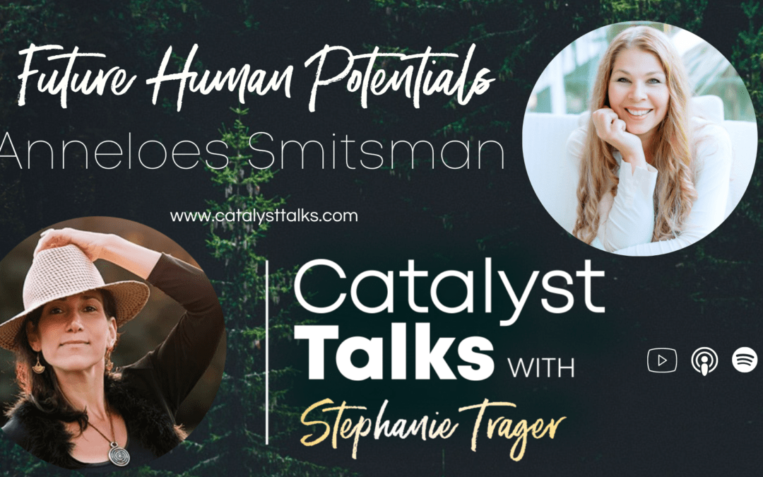 #49 Future Human Potentials with Anneloes Smitman
